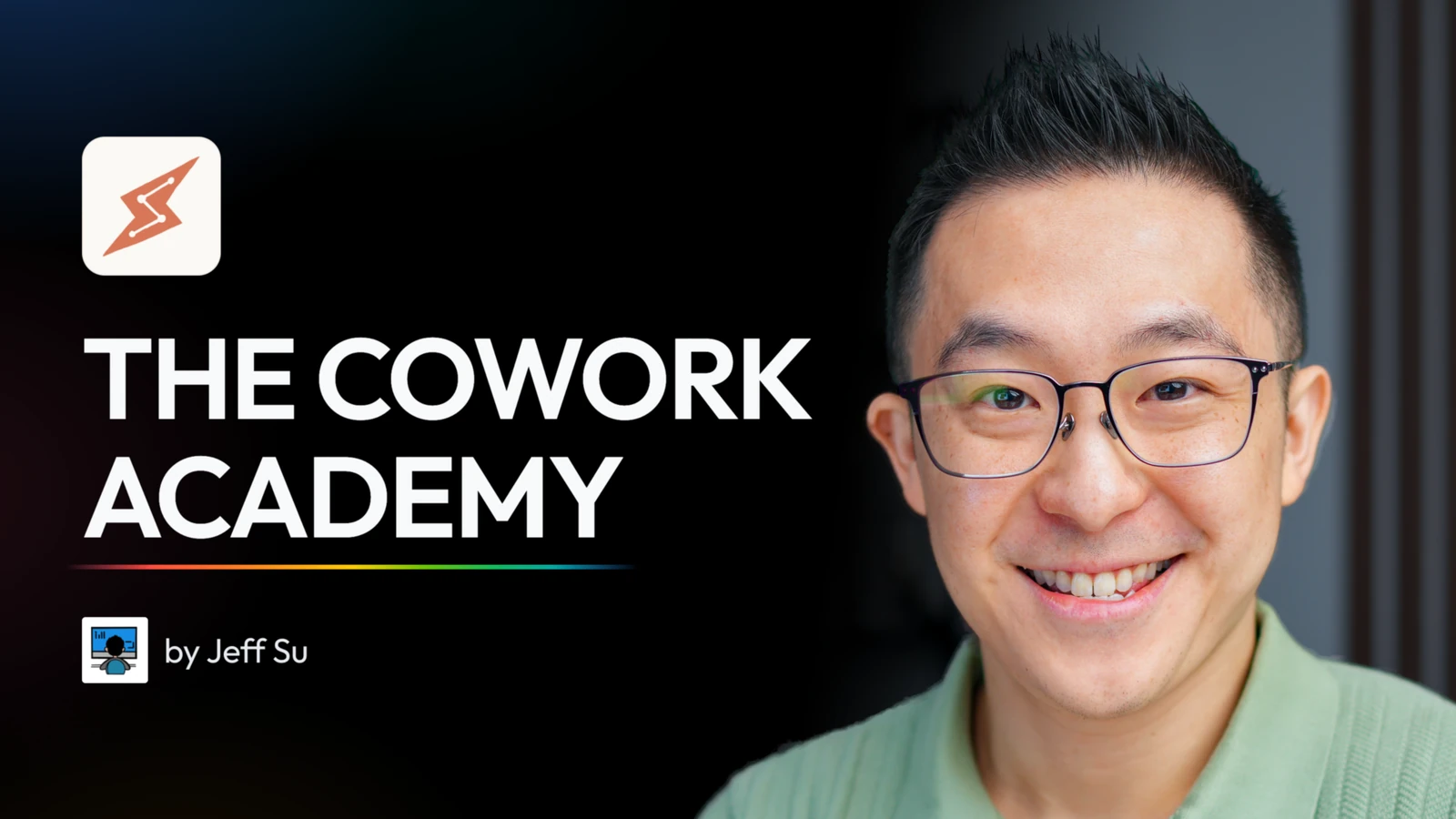 Jeff Su introduces the Cowork Academy